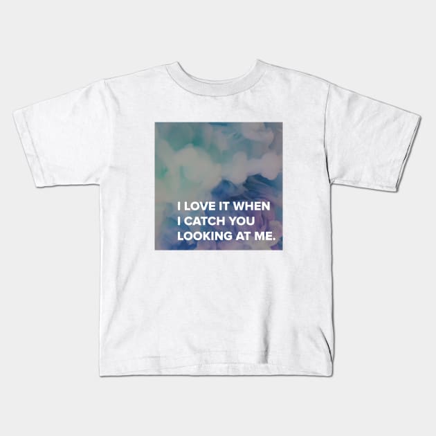 Quotes Kids T-Shirt by UnknownAnonymous